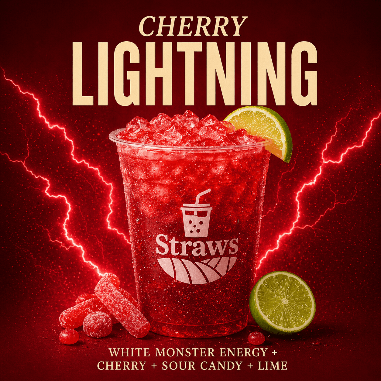 Cherry Lightning energy drink — White Monster with tart cherry, sour candy, and fresh lime at Straws Soda Batesville AR